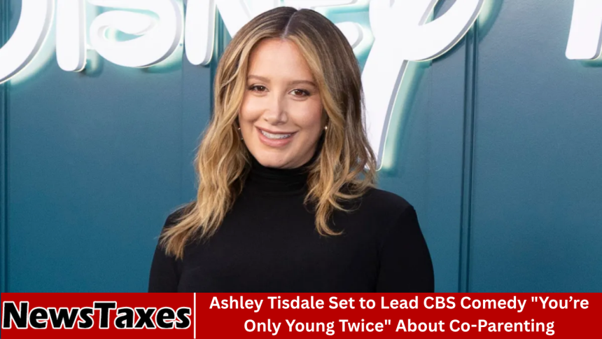 Ashley Tisdale Set to Lead CBS Comedy "You’re Only Young Twice" About Co-Parenting