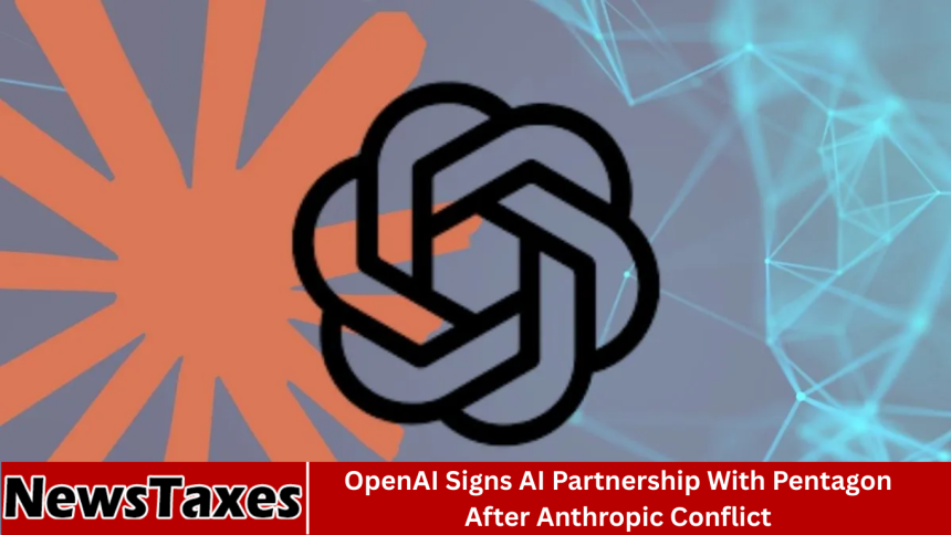 OpenAI Signs AI Partnership With Pentagon After Anthropic Conflict