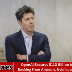 OpenAI Secures $110 Billion Investment Backing from Amazon, Nvidia, and SoftBank